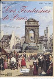 Les fontaines de Paris : Guide historique